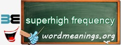 WordMeaning blackboard for superhigh frequency